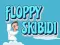 Spill Floppy Skibidi online