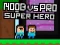 Spill Noob vs Pro Superhelt online
