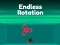 Spill Endeløs Rotasjon online