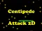 Spill Scentipede Angrep 2D online