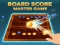 Spill Board Score Master Game online