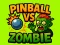 Spill Pinball VS Zombie online