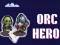 Spill Orc Hero online