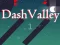 Spill Dash Valley online Spill Dash Valley online