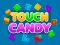 Spill Touch Candy online