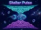 Spill Stellar Pulse online