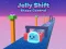 Spill Jelly Shift Shape Control online