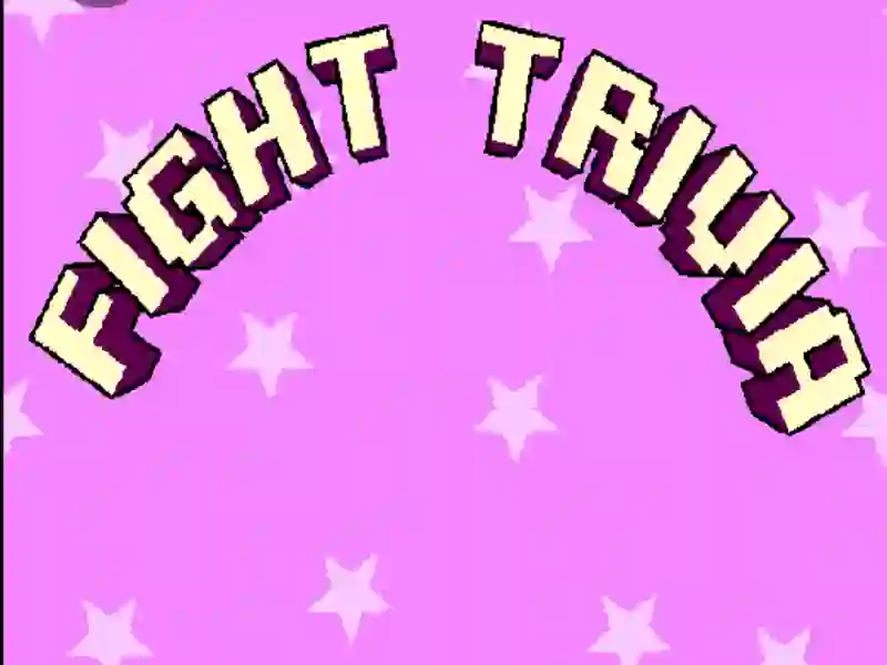 Spill Fight Trivia online