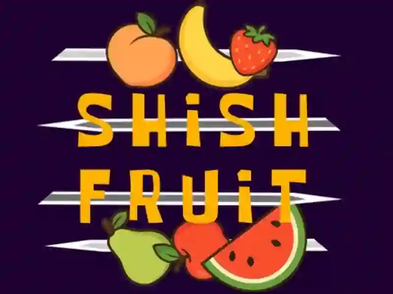 Spill Shish Fruit online