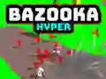 Spill Bazooka Hyper online Spill Bazooka Hyper online