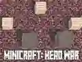 Spill Minicraft: Hodekrig online