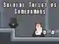 Spill Skibidi Toalett vs Kameramenn online