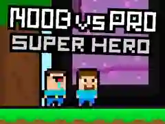 Spill Noob vs Pro Superhelt online Spill Noob vs Pro Superhelt online