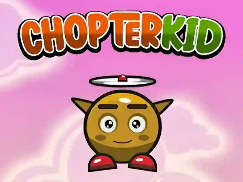 Spill Chopper Kid online