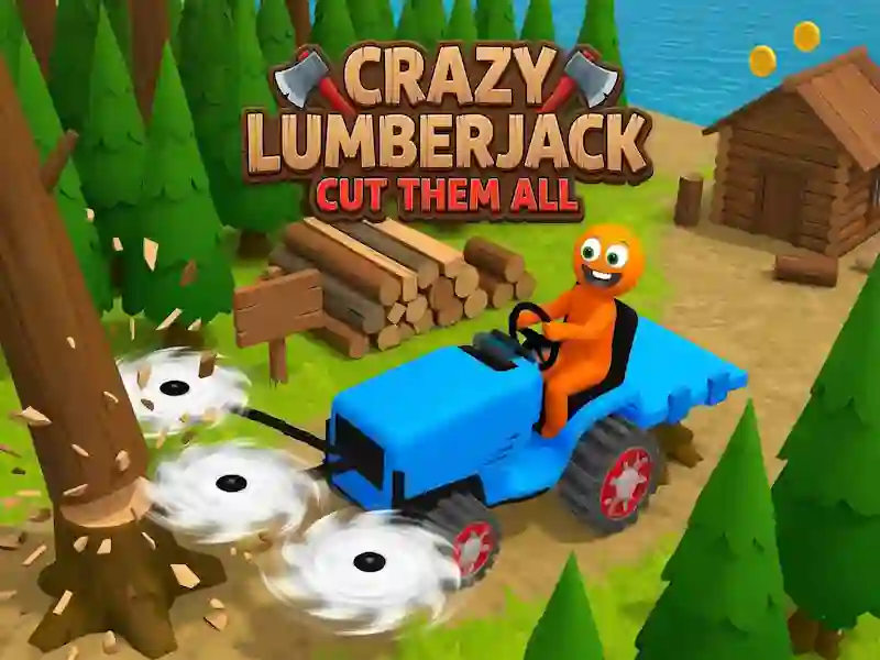 Spill Crazy Lumberjack: Cut Them All online