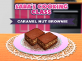 Spill Saras Matlagingsklasse: Karamellnøtt Brownie online