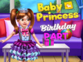 Spill Baby Prinsesse Bursdagsfest online