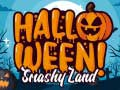 Spill Halloween Smashy Land online