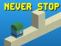 Spill Aldri Stopp online