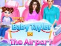 Spill Baby Taylor på Flyplassen online