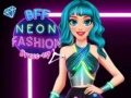 Spill BFF Neon Moteklær online