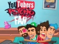 Spill Psycho Fan av YouTubere online