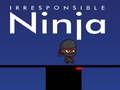 Spill Uansvarlig ninja online