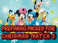 Spill Forberede Mickey til jul Match 3 online