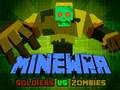 Spill Minewar Soldater mot Zombier online