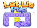Spill La oss poppe online