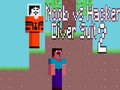 Spill Noob vs Hacker Dykkersett 2 online