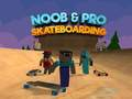 Spill Noob & Pro Skateboarding online