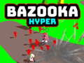 Spill Bazooka Hyper online
