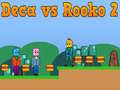 Spill Deca mot Rooko 2 online