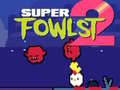 Spill Super Fowlst 2 online