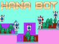 Spill Hana Bot online