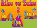 Spill Riko mot Tako 2 online