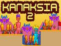 Spill Kanaksia 2 online