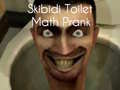 Spill Skibidi Toalett Matematikk Prank online