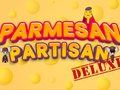 Spill Parmesan Partisan Deluxe online