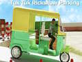 Spill Tuk Tuk Rikshaw Parkering online