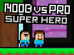 Spill Noob vs Pro Superhelt online